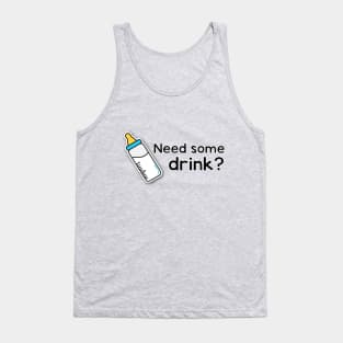 Need some drink? Tank Top